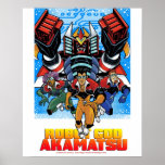 GO GO ROBOT GOD AKAMATSU !!! POSTER