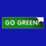 GO GREEN! Bumper Sticker