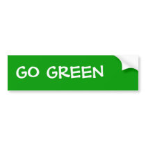 GO GREEN bumper stickers
