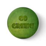 GO GREEN PINBACK BUTTON