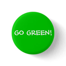 GO GREEN! buttons by drewamorrison GO GREEN! buttons