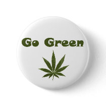 Go Green Cannibus Button