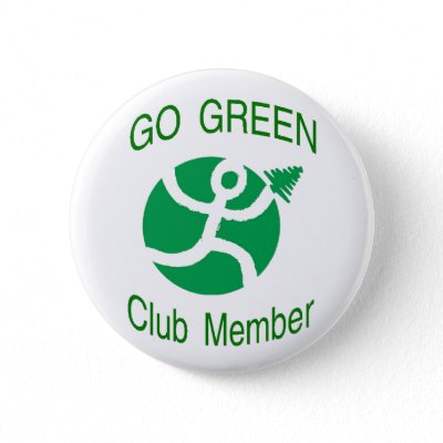 Go Green Club Member Button by