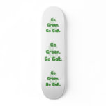 Go Green Go Galt Skate Boards