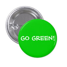 GO GREEN! PIN