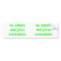 GO GREEN RECYCLE CONGRESS: 2 for 1 bumper stickers by OpenCarryNH GO GREEN RECYCLE CONGRESS: 2 for 1 bumper stickers