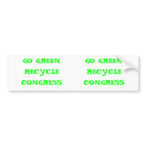 GO GREEN RECYCLE CONGRESS: 2 for 1 bumper stickers by OpenCarryNH GO GREEN RECYCLE CONGRESS: 2 for 1 bumper stickers