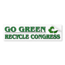 Go Green - Recycle Congress Bumper Stickers