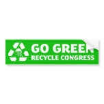 Go Green, Recycle Congress - Bumper Sticker