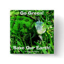 Go Green!, Save Our Earth... buttons by epclarke Go Green!, Save Our Earth... buttons