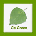 Go Green Square Magnet by mygreensac Go Green Square Magnet