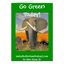 Go Green Today Card by imperfectiomism Go Green Today Card