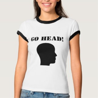 Go Head! shirt