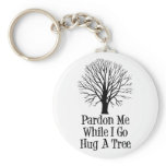 Go Hug A Tree Keychains