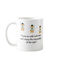 Go Jump In The Lake! mug