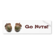 Go Nuts! Bumper Sticker