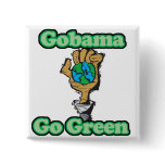 Go Obama Go Green buttons