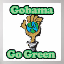 Go Obama Go Green Posters