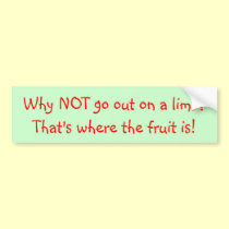 Go out on a limb? bumper stickers by Oceana Go out on a limb? bumper stickers