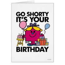 Go Shorty It's Your Bday cards