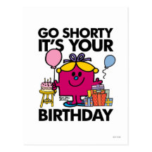 Go Shorty It's Your Bday Post Card