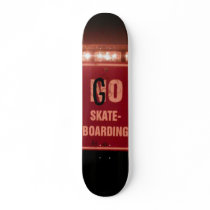GO SKATEBOARDING!