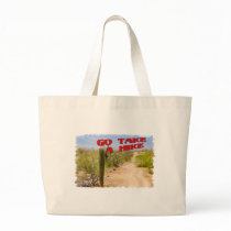 Go Take A Hike bags by Bill_Mollet_Photos Go Take A Hike bags