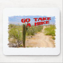 Go Take A Hike mousepads