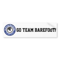 Go Team Barefoot! Bumper Sticker