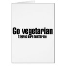  - Go vegetarian  It leaves more meat for me is the perfect shirt for the meatatarian.: Sizes 