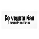 8x4 - Go vegetarian  It leaves more meat for me is the perfect shirt for the meatatarian.: Sizes  Available colors: white