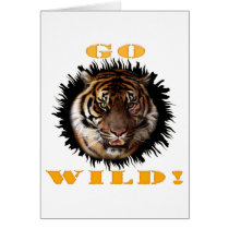 Go Wild Tiger Greeting Cards