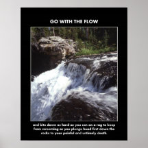 go-with-the-flow-and-bite-down-as-hard-as-you-can posters