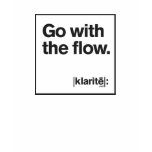 Go With The Flow. Shirts