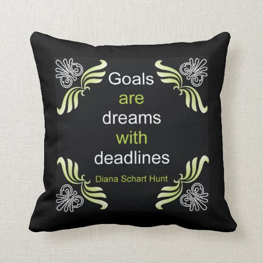 Goals Quote Pillow from Zazzle.