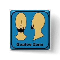 Goatee Zone Pinback Button
