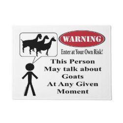 GOATS! Warning This Person May Talk About Goats Doormat