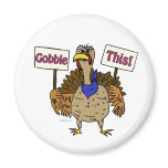 Gobble This - Talking Turkey magnets