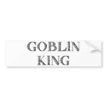 Goblin King bumper stickers