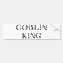 Goblin King Bumper Sticker
