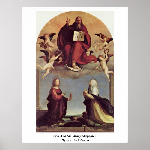 God And Sts. Mary Magdalen By Fra Bartolomeo Poster