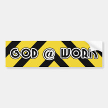 God At Work Bumper Sticker