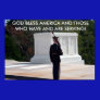 GOD BLESS AMERICA AND THOSE WHO HAVE ...