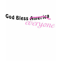 God Bless America t-shirts by APOLITICAL_BITCH God Bless America t-shirts