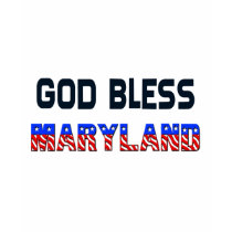 God Bless Maryland t-shirts