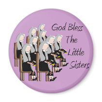 God Bless The Little Sisters Refrigerator Magnet