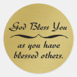 God bless you as you have blessed others round sticker