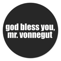 God Bless you, Mr. Vonnegut stickers