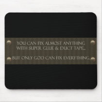 God Can Fix Everything Mousepad