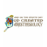 God Created Anesthesiology T-shirts